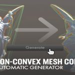 Non-Convex Mesh Collider. Automatic Generator